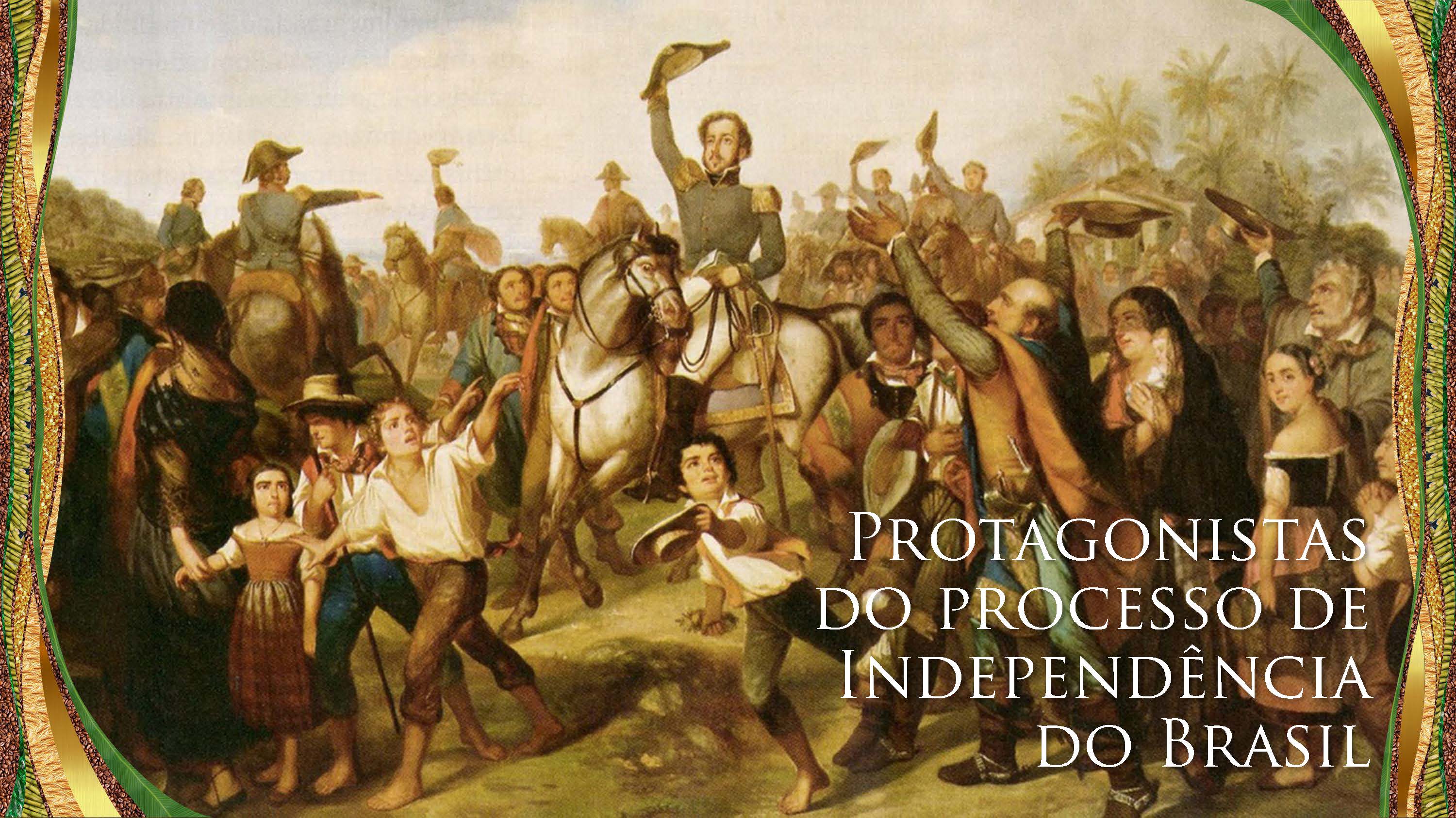 protagonistas_do_processo_de_independncia_do_brasil_pgina_01.jpg