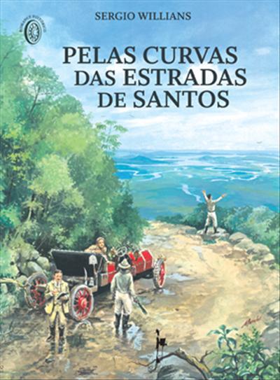 Pelas Curvas das Estradas de Santos - Sérgio Willians